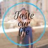 Taste_our_ life